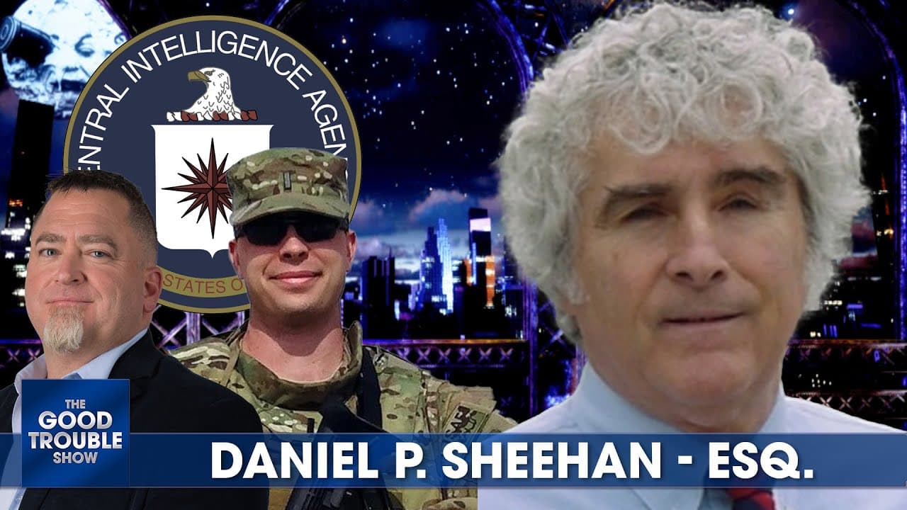 RESCHEDULED: Attorney Daniel Sheehan on the UFO / UAP Schumer Amendment and More!